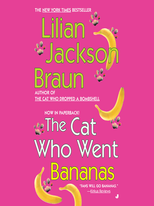 Title details for Cat Who Went Bananas by Lilian Jackson Braun - Available
